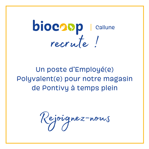 Rejoignez-nous : Biocoop Callune recrute !